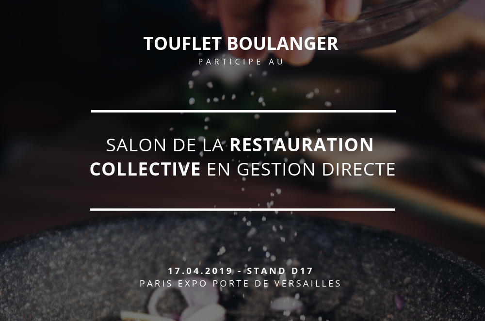 Salon restau'co 2019 Touflet Boulanger